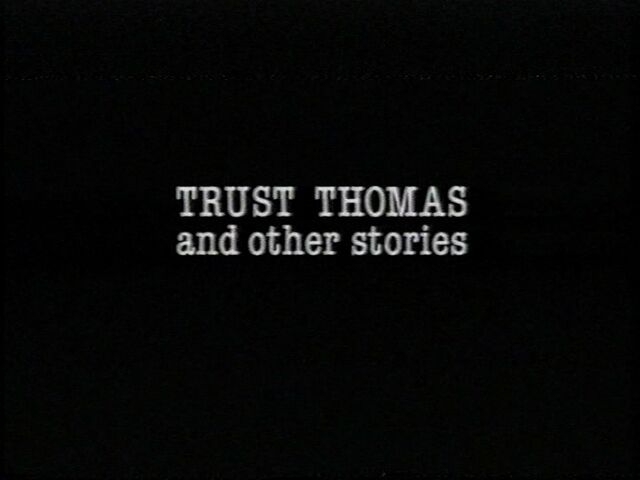 File:TrustThomasandotherstoriestitlecard.jpg