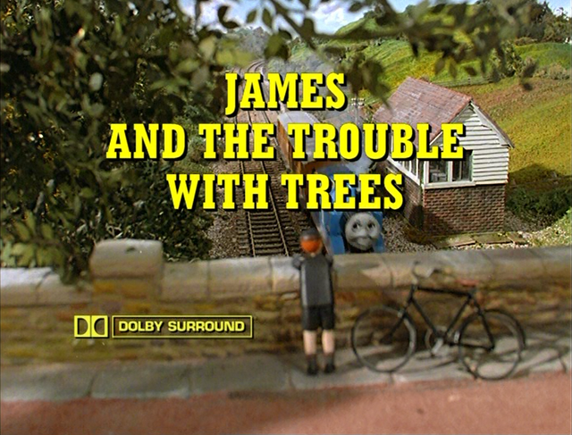 File:JamesandtheTroublewithTreestitlecard.png