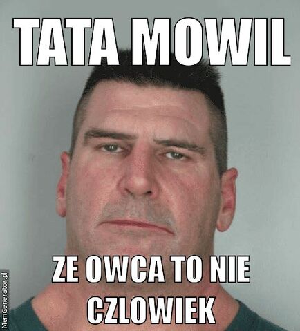 Plik:Tata-mowil-ze-owca-to-nie-czlowiek.jpeg