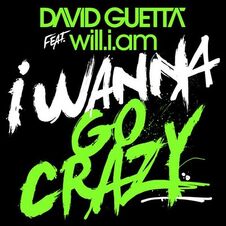 I wanna go crazy