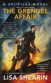 The Grendel Affair (SPI Files -1) by Lisa Shearin