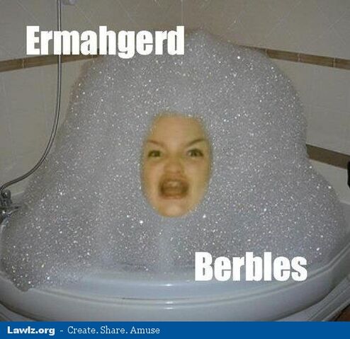 File:Ermahgerd-girl-berbles-bubbles-meme.jpg