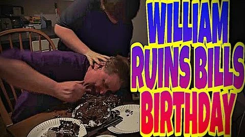 WILLIAM RUINS BILL’S BIRTHDAY!!! | Violette1st Wikia | FANDOM powered