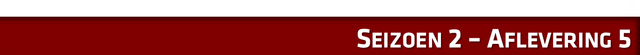 File:Seizoen 2 - Aflevering 5HEADER.png