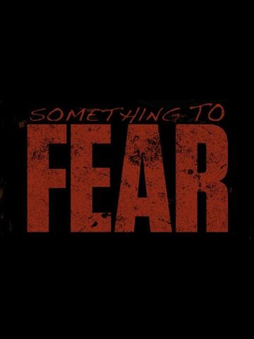 File:Something to Fear.jpg