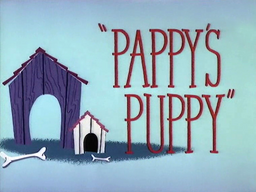 Pappy's Puppy Title Card