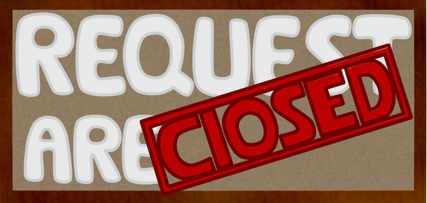 Requests are Closed!