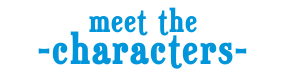 Meetthecharacters